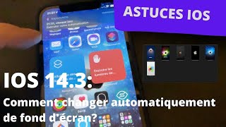 Astuces iOS 143 Comment changer automatiquement le fond décran sur iPhone ou iPad  RACCOURCIS [upl. by Devondra]