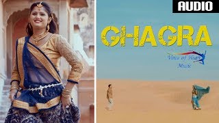 Ghagra Audio  Sanju Khewriya  Anjali Raghav  Raju Punjabi  Most Haryanvi song 2017 [upl. by Pape]