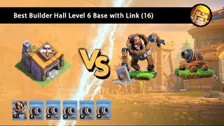 Builder Hall Level 6 Base with Link Max Levels 16 [upl. by Ardis]