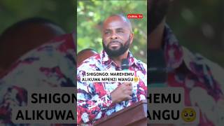 UTANI WA SHIGONGO MAREHEMU ALIKUWA MPENZI WANGU🥺 msiba tessa viralvideo huba globaltv [upl. by Nnaecarg283]