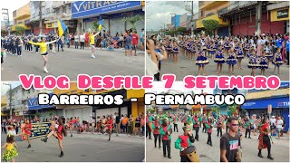 DESFILE 7 SETEMBRO BARREIROS PERNAMBUCO 2024  VLOG DO DESFILE CÃVICO [upl. by Anaujal]