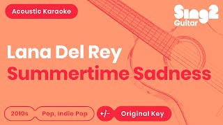 Lana Del Rey  Summertime Sadness Acoustic Karaoke [upl. by Theobald500]