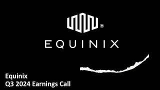 Equinix NASDAQ EQIX  Q3 2024 Earnings Call [upl. by Floss]