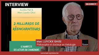 Le manifeste des acteurs du changement Interview de Marc LUYCKS CHISI [upl. by Hightower378]