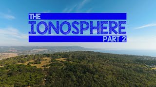 The Ionosphere Part 2 [upl. by Oloap558]