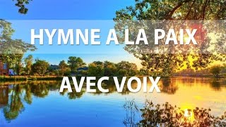 Hymne à la paix avec voix [upl. by Rickart]