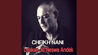 Loukan Jit Neswa Andek [upl. by Launce567]