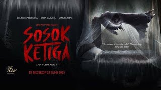 فيلم رعب اندونيسي SOSOK KETIGA 2023 [upl. by Melise218]