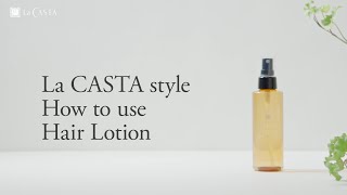 La CASTA How to apply hair lotion to improve hair texture [upl. by Bernj10]