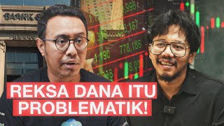 Reksa Dana Itu Problematik [upl. by Aicinat]