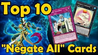 Top 10 quotNegate Allquot Cards in YuGiOh [upl. by Ennyl]