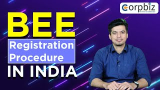 BEE Registration Procedure in India  How to Apply for BEE Certification  Corpbiz [upl. by Durward630]