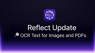 Reflect Update OCR text for images and PDF files [upl. by Rexana]