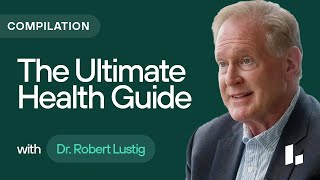 The ULTIMATE Guide to Glucose INSULIN RESISTANCE amp Metabolic Health Compilation  Dr Robert Lustig [upl. by Sirovat]