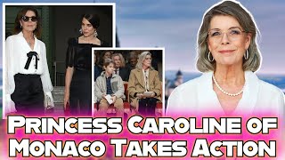 Princess Caroline of Monaco Shows Her True Feelings for Family — A Bold Gesture from the Princess [upl. by Eveineg]