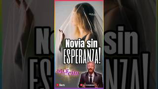 🔴Novia sin ESPERANZA iglecita shorts biblia jesus videoscristianos viralvideos shortsyoutube [upl. by Ateloiv]