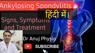 Ankylosing Spondylitis  Causes Symptoms and Treatment [upl. by Moberg]