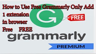 How to Get Grammarly Premium Free for Lifetime 2023 [upl. by Pardner]