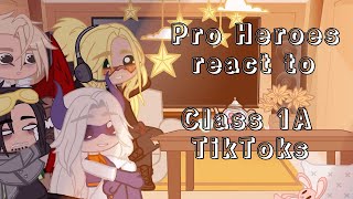 Pro Heroes react to class 1A TikToks  part idk  •Wishful• [upl. by Ettezus]