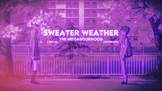 The Neighbourhood  Sweater Weather  Your Lie in April  KzNicxz  Tipografia [upl. by Aidyl]