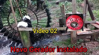 Novo Gerador instalado na roda dágua vídeo 02 [upl. by Pietra]