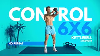 35 minute TOTAL BODY Kettlebell STRENGTH Home Workout 6x6 [upl. by Ettennaej]