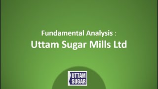 Fundamental Analysis Uttam Sugar Mills Ltd [upl. by Yspyg]