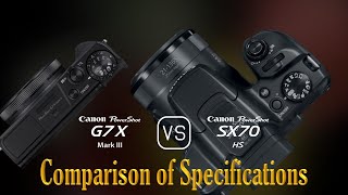 Canon PowerShot G7 X Mark III vs Canon PowerShot SX70 HS A Comparison of Specifications [upl. by Masera]