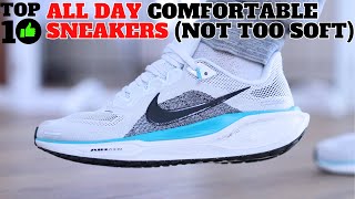 TOP 10 Comfortable Everyday Sneakers Not Too Soft [upl. by Daisi]