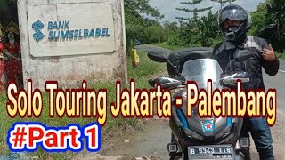 Solo Touring Jakarta  Palembang Part 1 [upl. by Garey116]