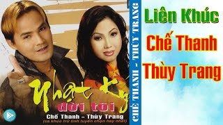 LK Chế Thanh Thùy Trang  Liên Khúc Nhạc Sến Chế Thanh Song Ca Hay Nhất Tuyển Chọn 2018 [upl. by Vial]