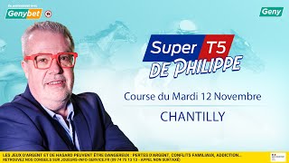 LE PRONO DU SUPER TOP 5 R1C4  12112024  A CHANTILLY [upl. by Lowney442]