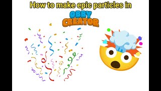 How to make epic particles in obby creator [upl. by Grannia]