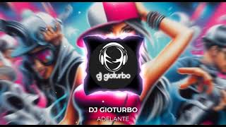 adelante remix dj gioturbo [upl. by Akenor140]