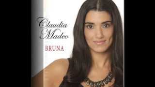 CLAUDIA MADEO  BRUNA [upl. by Yntirb]