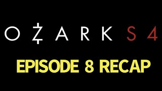 Ozark Season 4 Episode 8 The Cousin of Death Recap [upl. by Anaujnas]