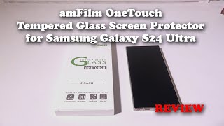 amFilm OneTouch Tempered Glass Screen Protector for Samsung Galaxy S24 Ultra REVIEW [upl. by Tak981]