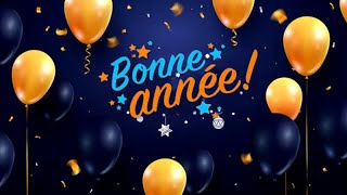 BONNE ANNÉE ✨ MEILLEURS VOEUX 🌟 NOUVEL AN [upl. by Woll619]