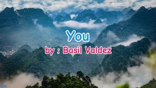 YOU  by BASIL VALDEZ KARAOKE [upl. by Ahsercal]