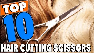 Top 10 Best Hair Cutting Scissors Review In 2024 [upl. by Ahsiekel]