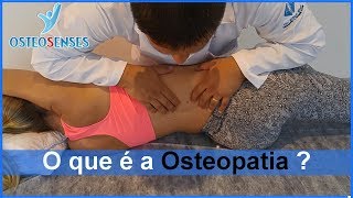 O que é a Osteopatia  Como funciona a Osteopatia  O que faz um Osteopata  Para o que serve [upl. by Brinn]