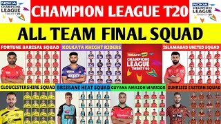 Champion League T20 2024 All Team Final Squad  iplbblpslbplcplsa20t20 blast  clt20 [upl. by Sanchez]