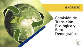 Comisión de Transición Ecológica y Reto Demográfico 16122021 [upl. by Arded]