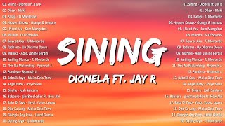 Dionela ft Jay R  Sining 💗 Best OPM Tagalog Love Songs  NEW OPM Trending 2024 Playlist [upl. by Euqinotna]