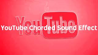 YouTube Chorded Sound Effect [upl. by Drawyeh904]