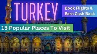 Top 15 Must Visit Destinations in Turkey  KeiKash [upl. by Eita103]