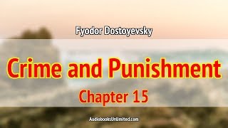 Crime and Punishment Audiobook Chapter 15 with subtitles [upl. by Fortier273]