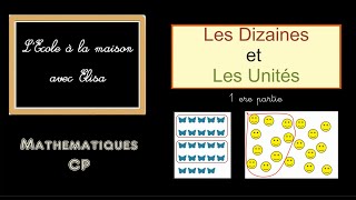 CP  Les Dizaines et les Unités  1ere partie [upl. by Kass897]