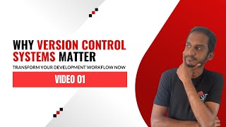 Why Version Control Systems Matter Transform Your Development Workflow Now [upl. by Edd]