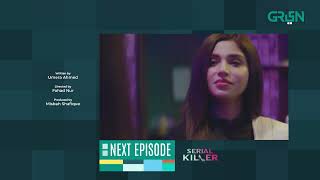 Serial Killer Episode 2  Teaser  Saba Qamar  Faiza Gillani  Green TV Entertainment [upl. by Aiel]